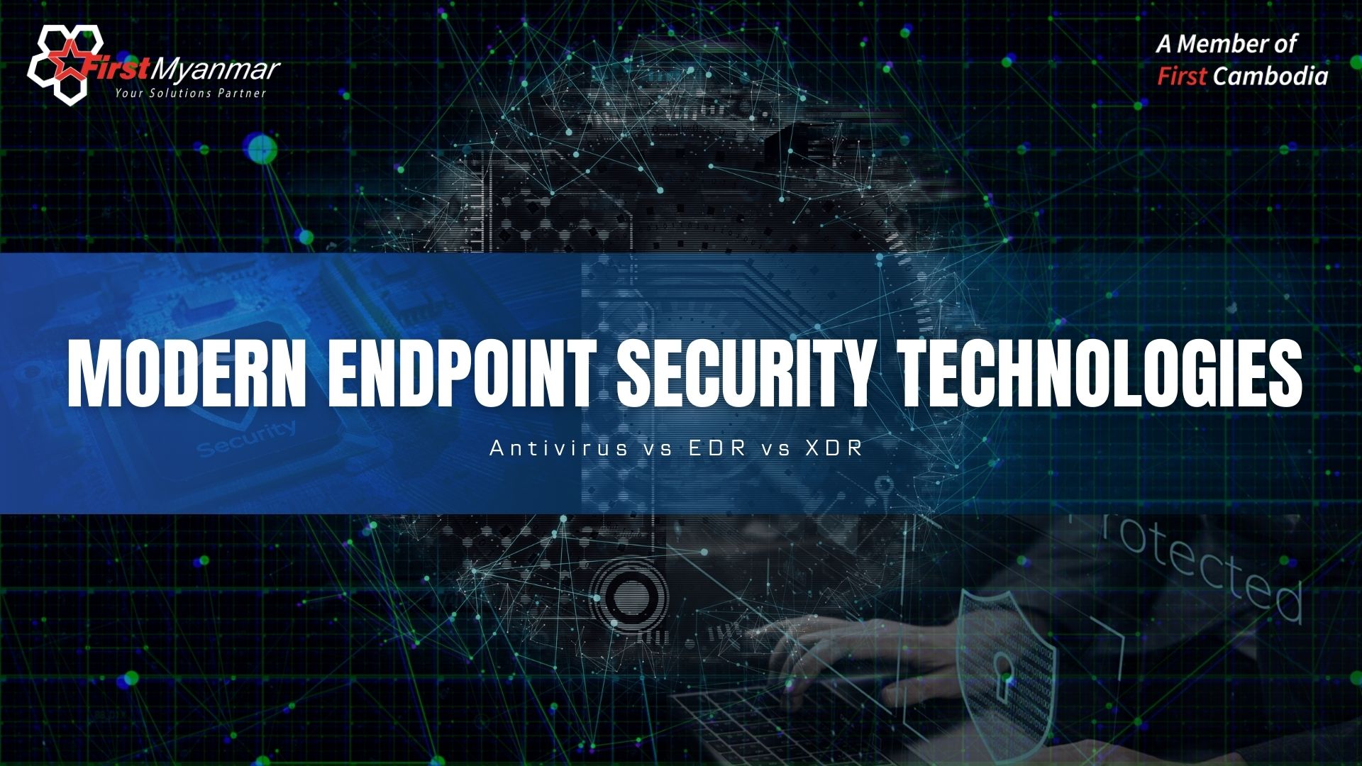 Modern Endpoint Security Technologies